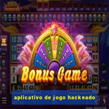 aplicativo de jogo hackeado